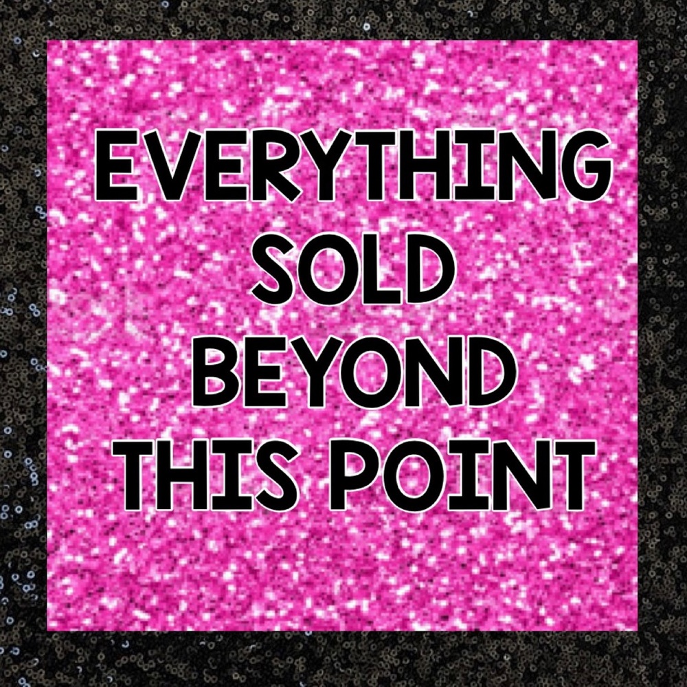 Everything beyond this is sold.